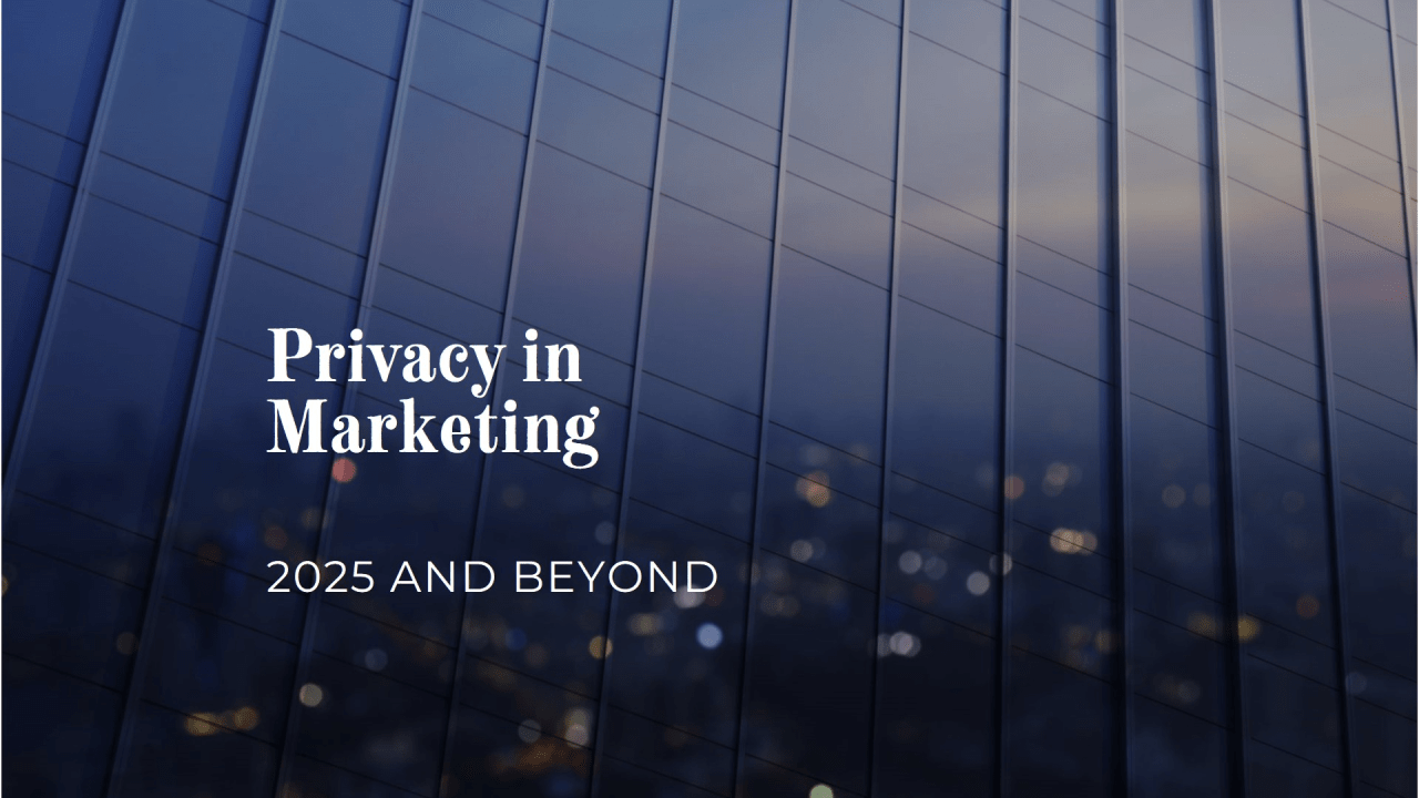 The Role of Privacy in Marketing in 2025